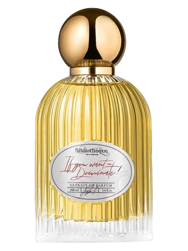 Bibliothèque de Parfum If You Want — Dominate!