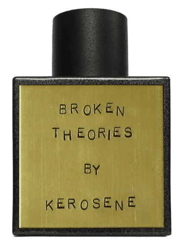 Kerosene Broken Theories